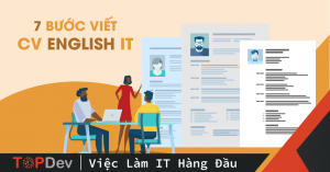 7 bước viết CV English IT dành cho dân lập trình