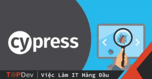 Giới thiệu Cypress – Testing Tool cho FrontEnd