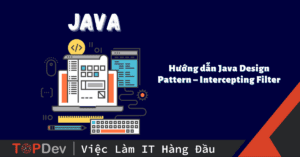 Hướng dẫn Java Design Pattern – Intercepting Filter
