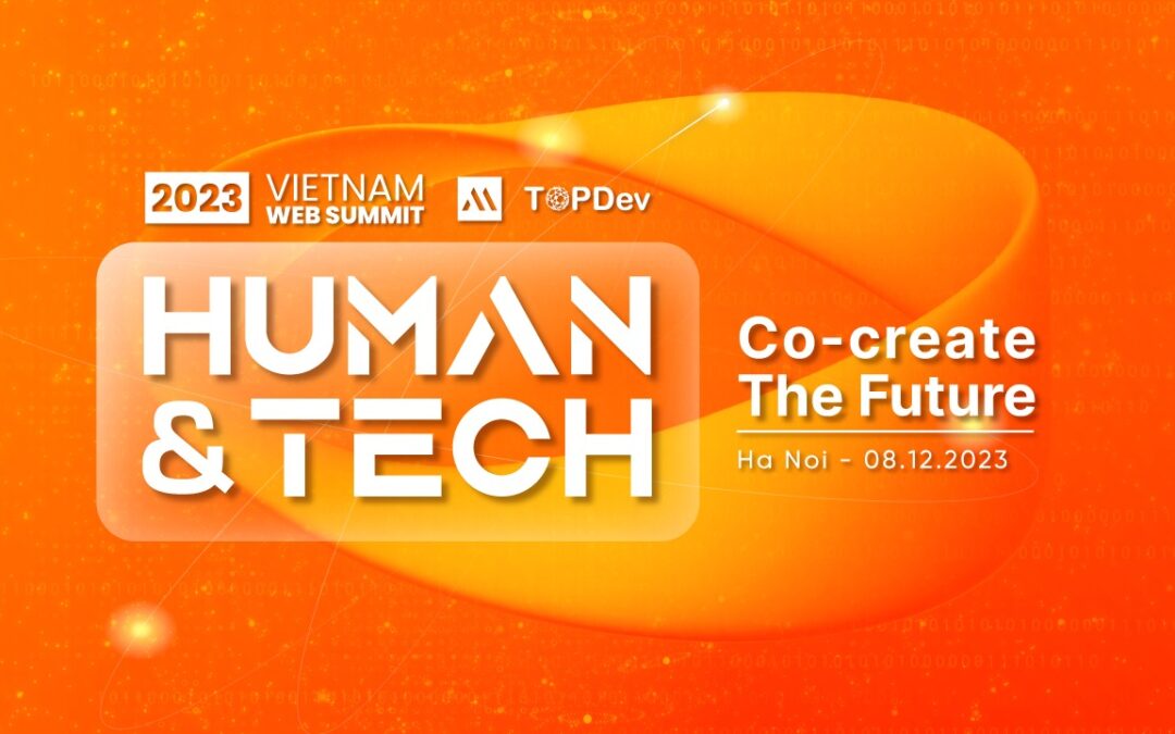 VIETNAM WEB SUMMIT 2023 CHÍNH THỨC TRỞ LẠI 